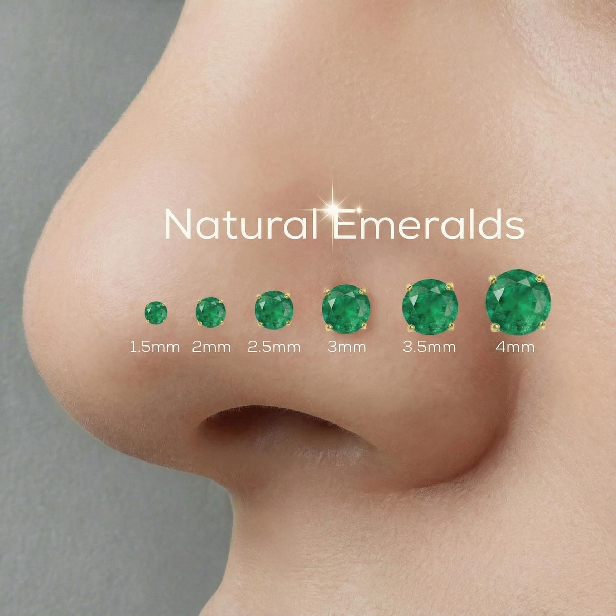 Emeral Nose Stud: a close-up of a person's nose with a series of green gemstones placed above it, representing different sizes of natural emeralds.