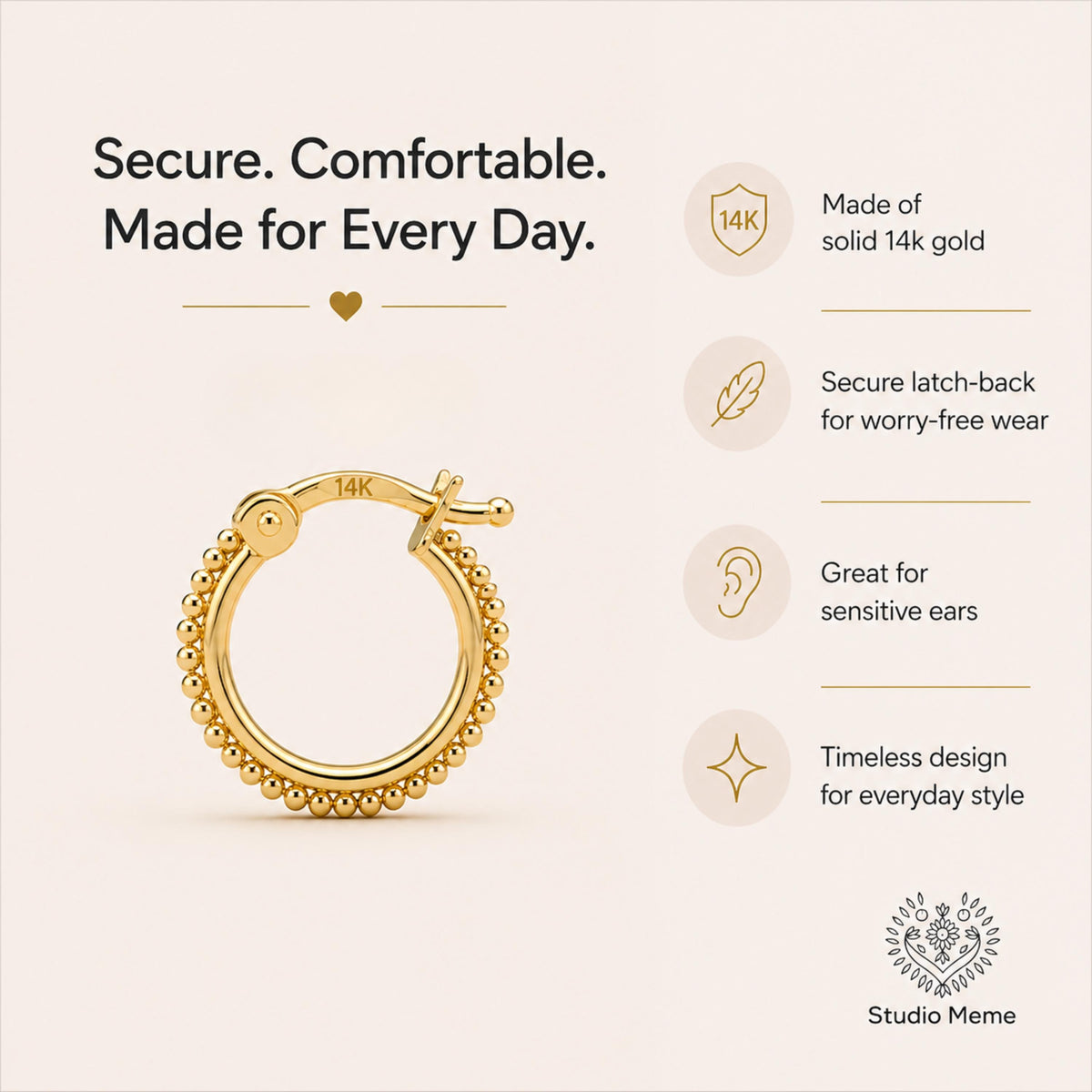 The image is a promotional graphic for a 14k gold earring, highlighting its security, comfort, and everyday appeal.