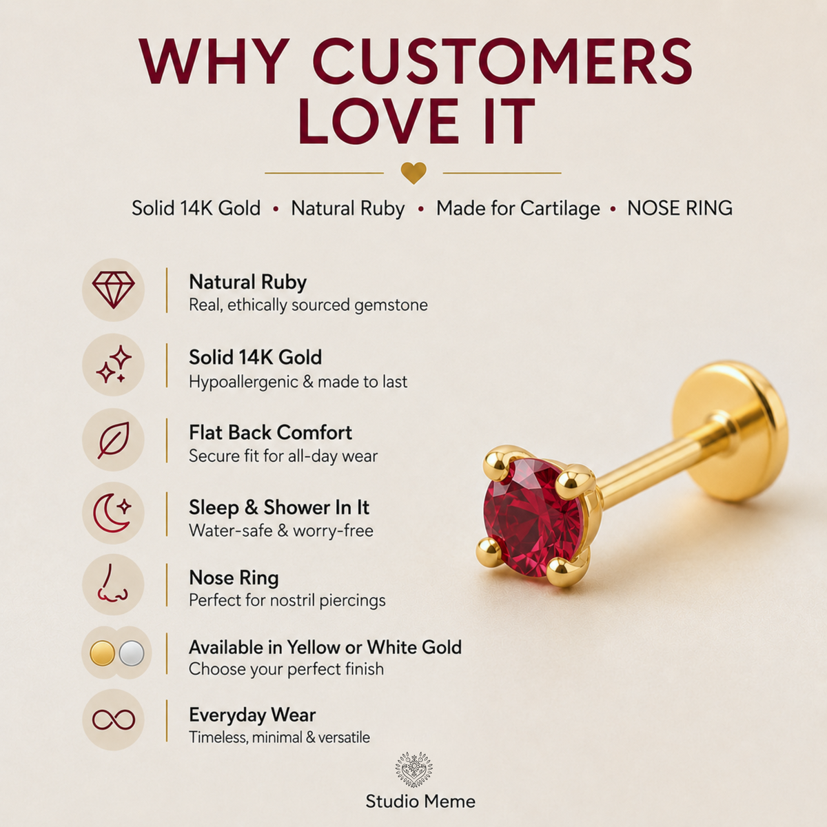 The image is an advertisement for a jewelry product, specifically a nose ring. It features a close-up of the nose ring and highlights its features, such as the 14K gold material, natural ruby gemstone, hypoallergenic composition, flat back comfort, and the ability to sleep and shower in it. The ad also mentions that the nose ring is available in yellow or white gold, and it is everyday wear. The ad is designed to showcase the product's unique features and appeal to potential customers.