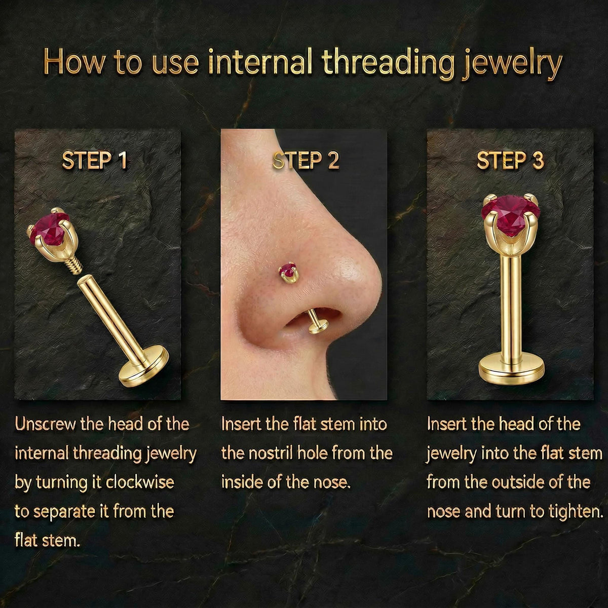 The image is a step-by-step guide on how to use internal threading jewelry, specifically a nose ring. It shows the process of screwing the head of the internal threading jewelry onto the nostril hole, then turning it clockwise to separate it from the nose and turning it counterclockwise to secure it.