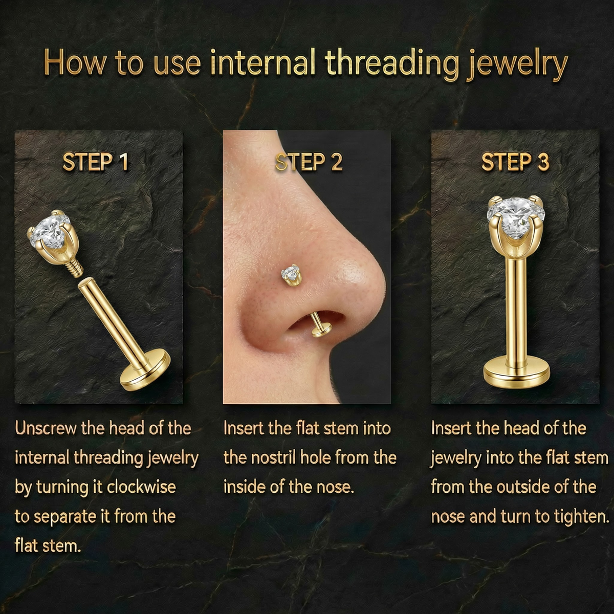 The image is a step-by-step guide on how to use internal threading jewelry, specifically nose rings. It shows three different types of nose rings and explains the process of inserting the flat stem into the nostril hole from the inside of the nose, separating it from the nose and turning it to tighten the stem.